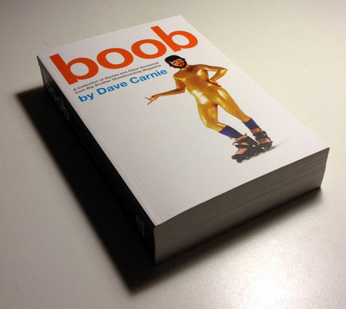 ‘Boob’ by Dave Carnie