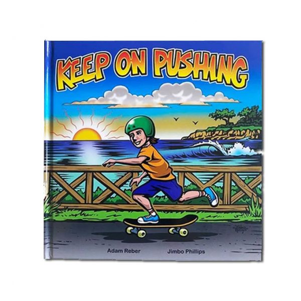 Keep On Pushing - Kids Skate Book