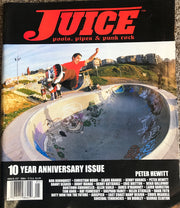 Juice: pools, pipes & punk rock • 10 Year Anniversary • Issue 57 • Peter Hewitt Cover - Topless Pizza