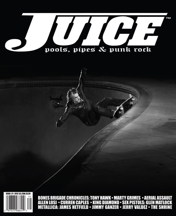 Juice: pools, pipes & punk rock • Vol 20 Issue 71
