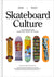 Skateboard Culture Book