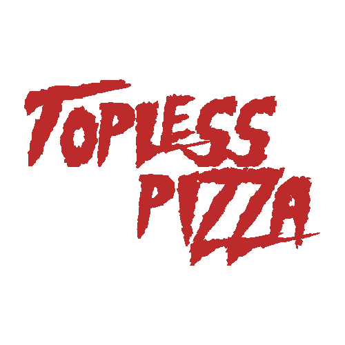 Topless Pizza
