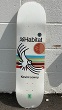 Load image into Gallery viewer, Habitat Kevin Lowry Pro Model 8.25